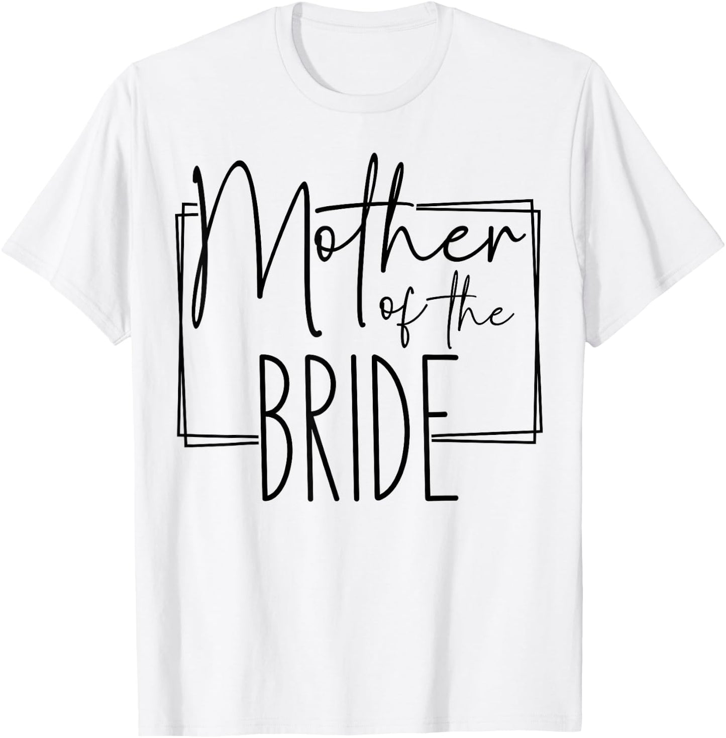 Mother of the Bride Wedding Bachelorette Bridal Matching T-Shirt - T-Shirt | White
