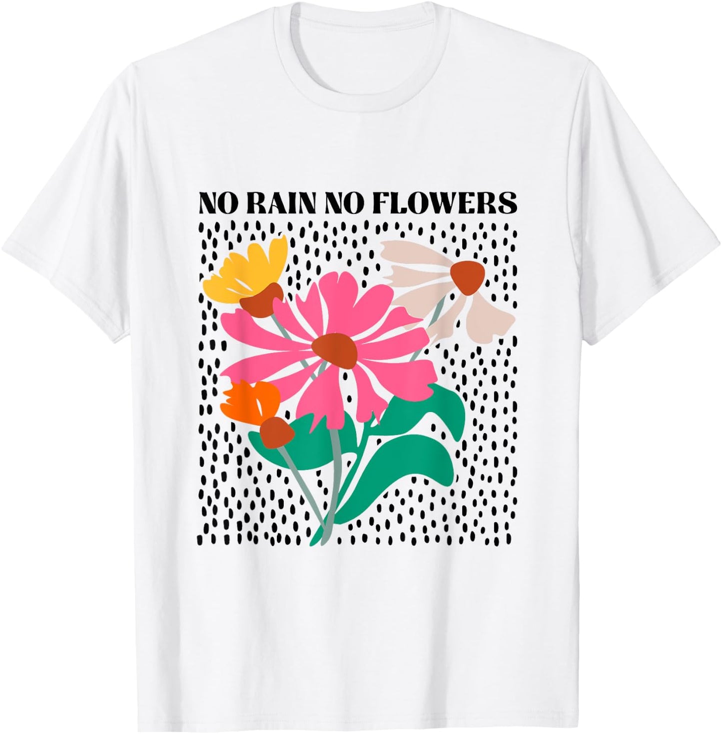 No Rain No Flowers Boho Wildflowers Plants Floral Garden T-Shirt - T-Shirt | White