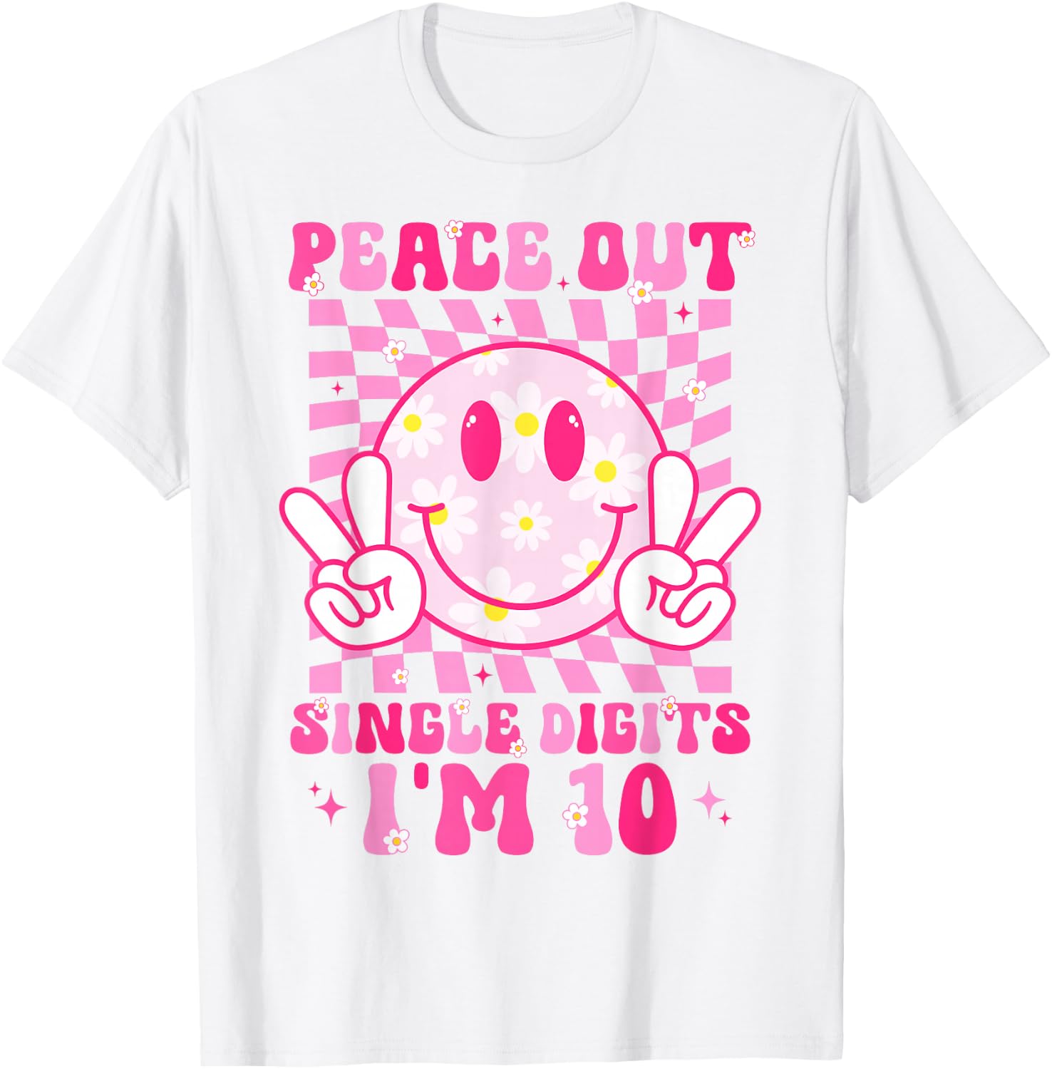 Peace Single Digits I'm 10 Smile Face for Birthday Girls T-Shirt - T-Shirt | White