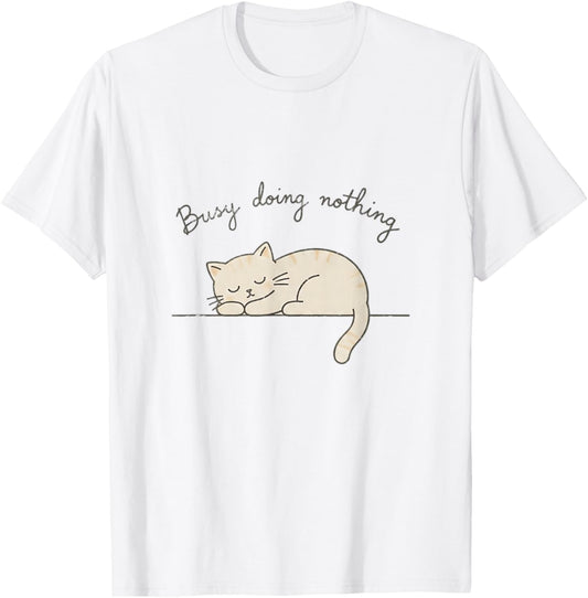 Busy Doing Nothing Sleeping Cat Funny Cute T-Shirt - T-Shirt | White