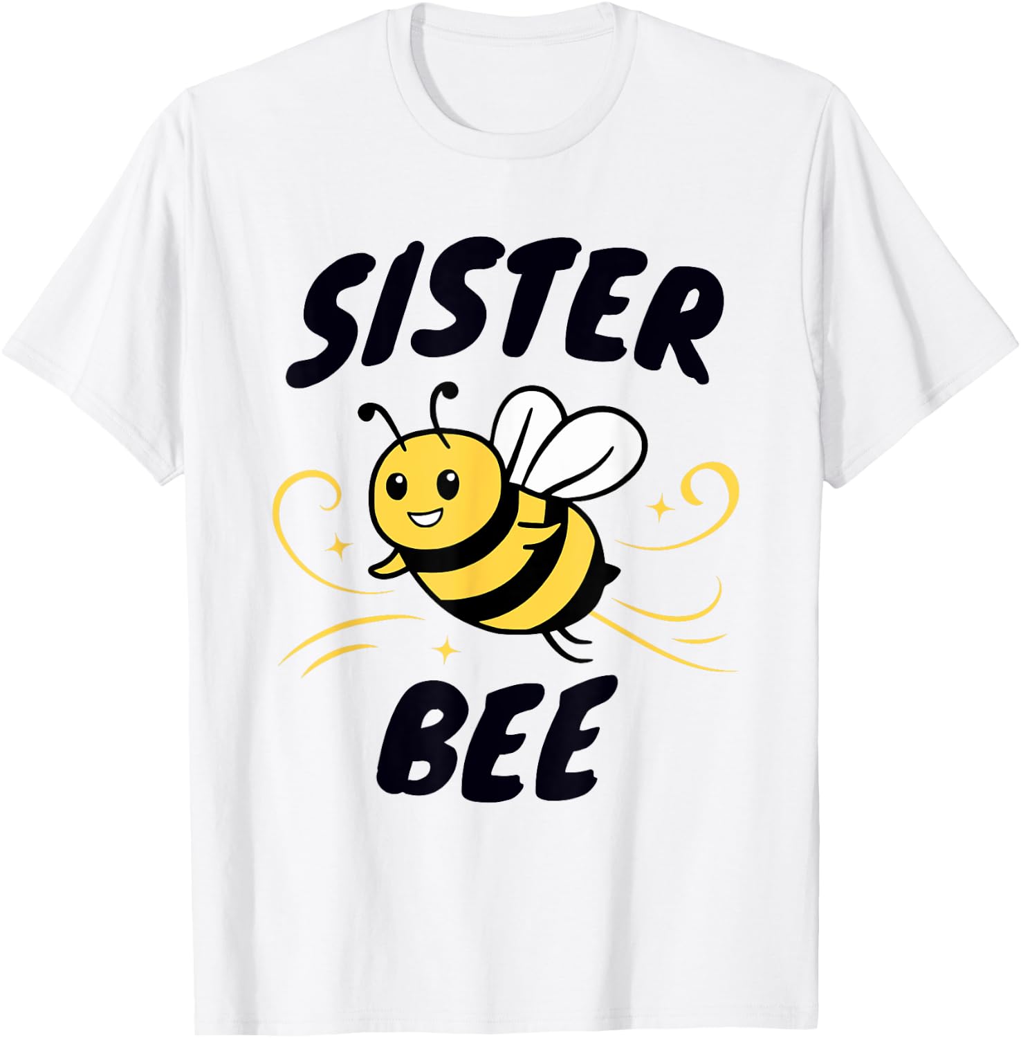 Family Bee Shirts Sister Bee Themed Birthday Party T-Shirt - T-Shirt | White