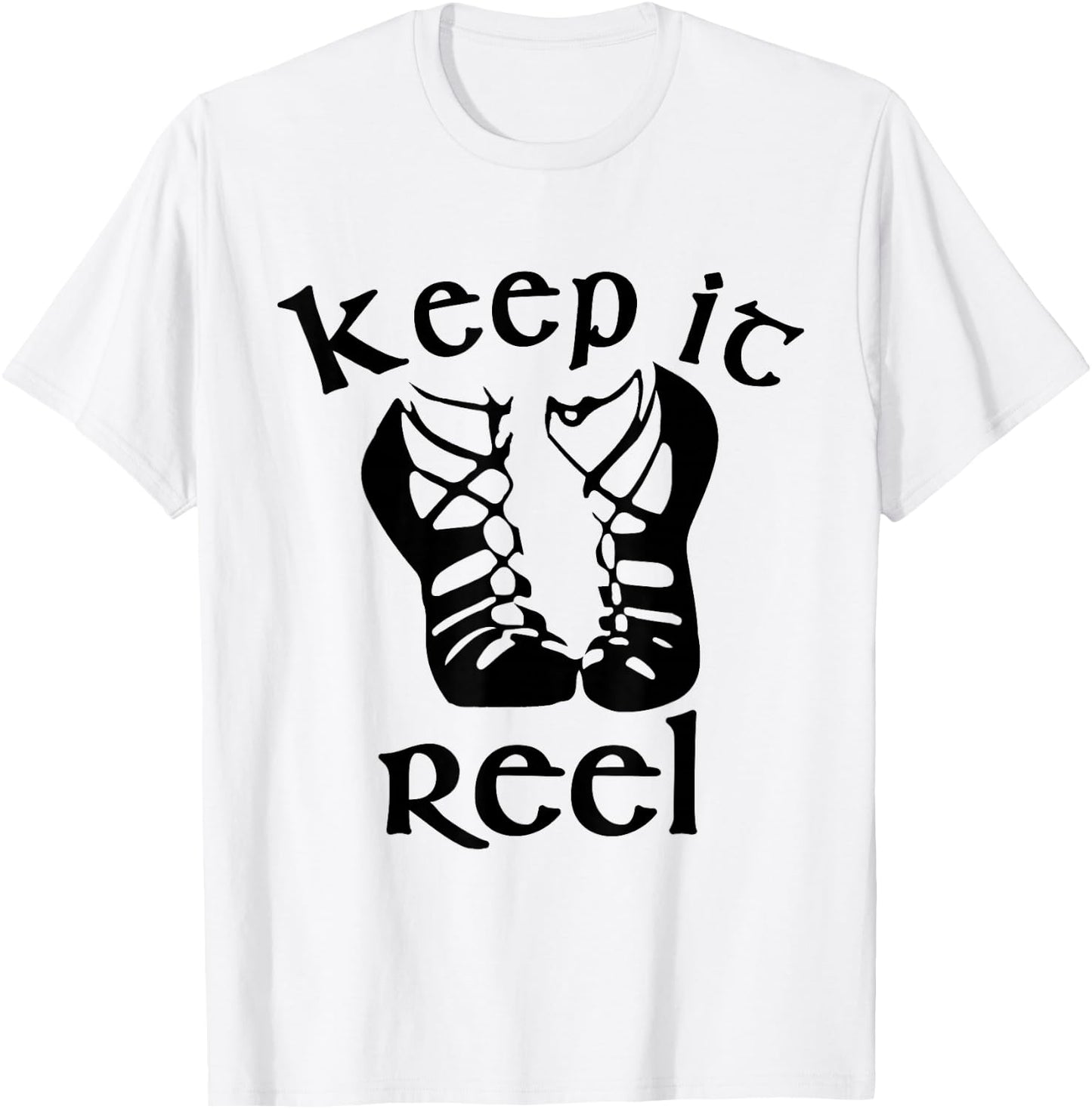 Funny Irish Dance Girls & Gift - Keep it Reel T-Shirt - T-Shirt | White