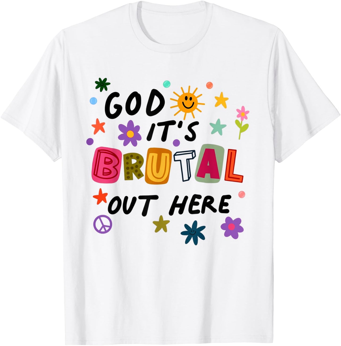 God It's Brutal Out Here Music Lover T-Shirt - T-Shirt | White