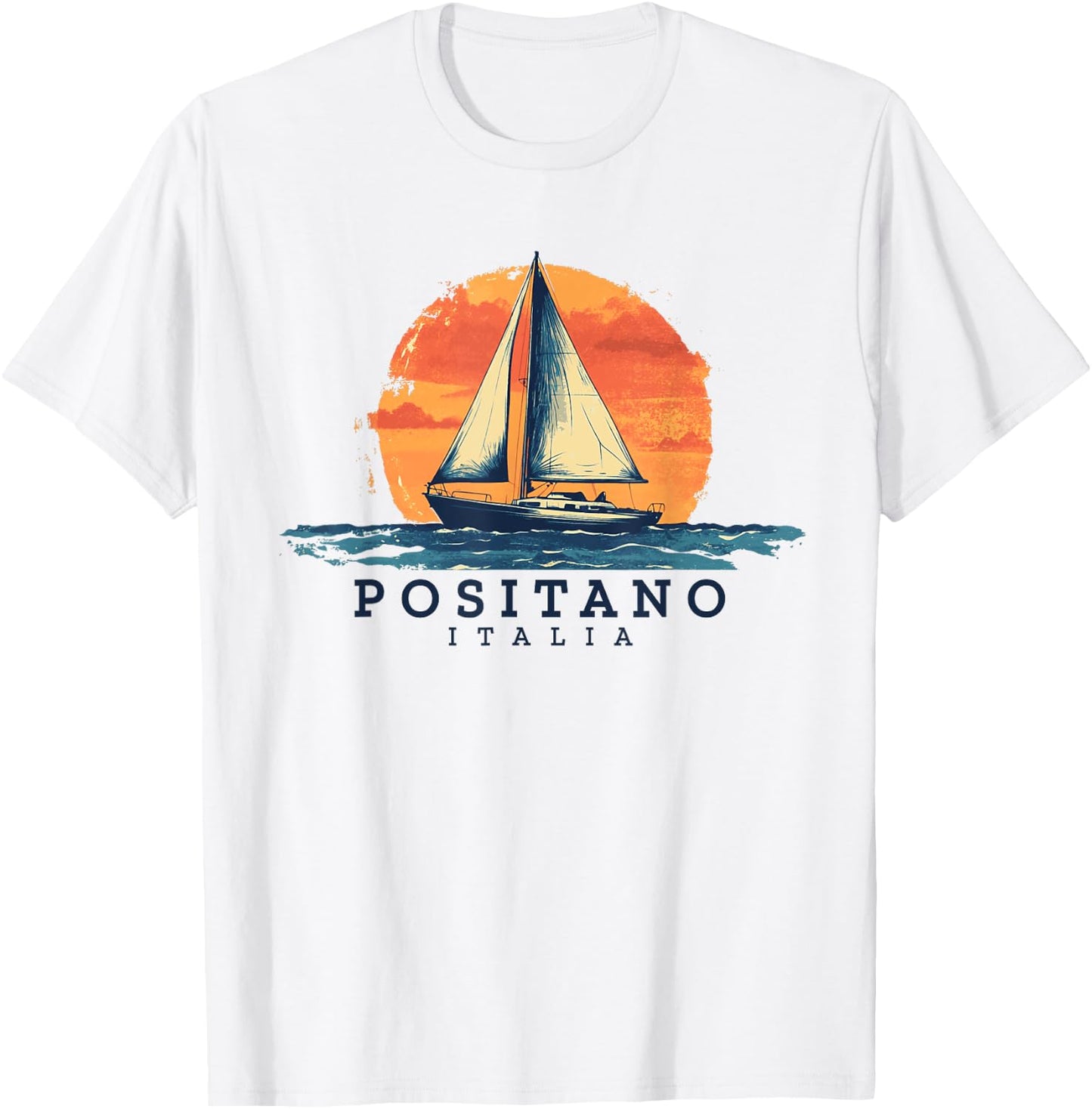 Positano Italy Sailing Souvenir Sailboat Sailor T-Shirt - T-Shirt | White