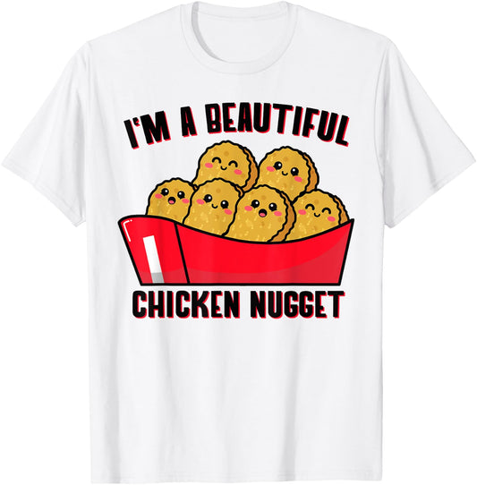 i'm a beautiful Chicken Nugget Costume kids Chicken T-Shirt - T-Shirt | White