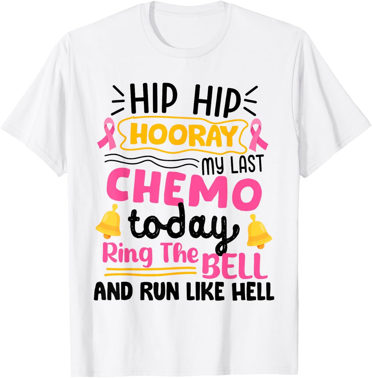 This Girl Got to Ring the Bell Last Chemo Breast Cancer T-Shirt - T-Shirt | White