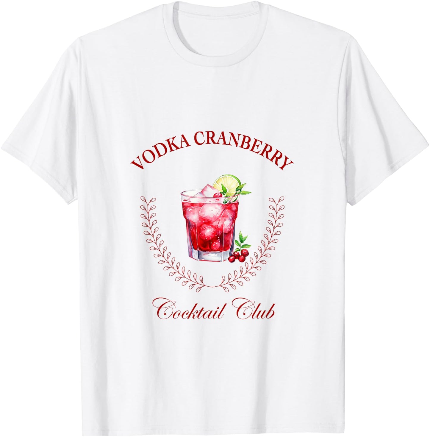 Vodka Cranberry Cocktail Club T-Shirt - T-Shirt | White