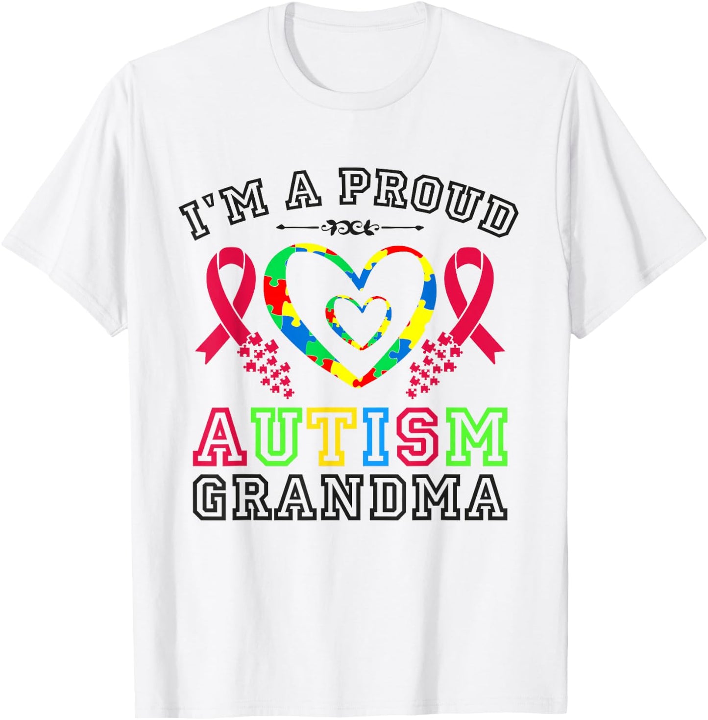 I m A Proud Autism Grandma T-Shirt - T-Shirt | White