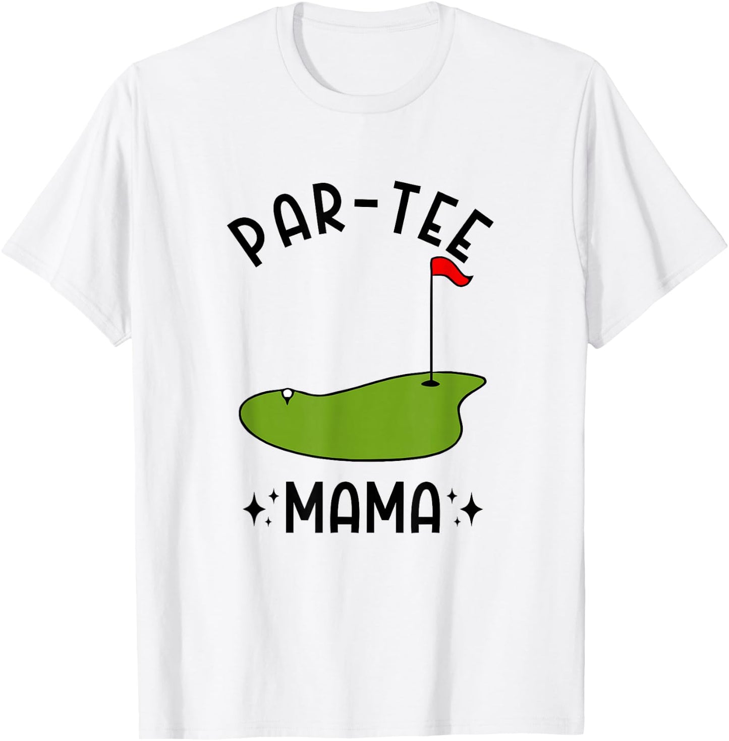 Par- Mama Golf Birthday Party Mom T-Shirt - T-Shirt | White