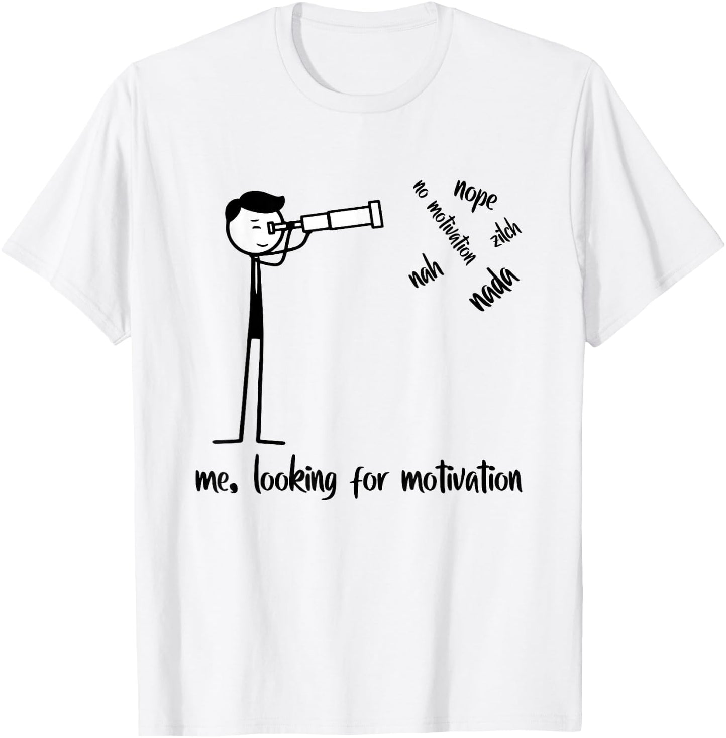 Me Looking for Motivation Funny Stickman Figures T-Shirt - T-Shirt | White