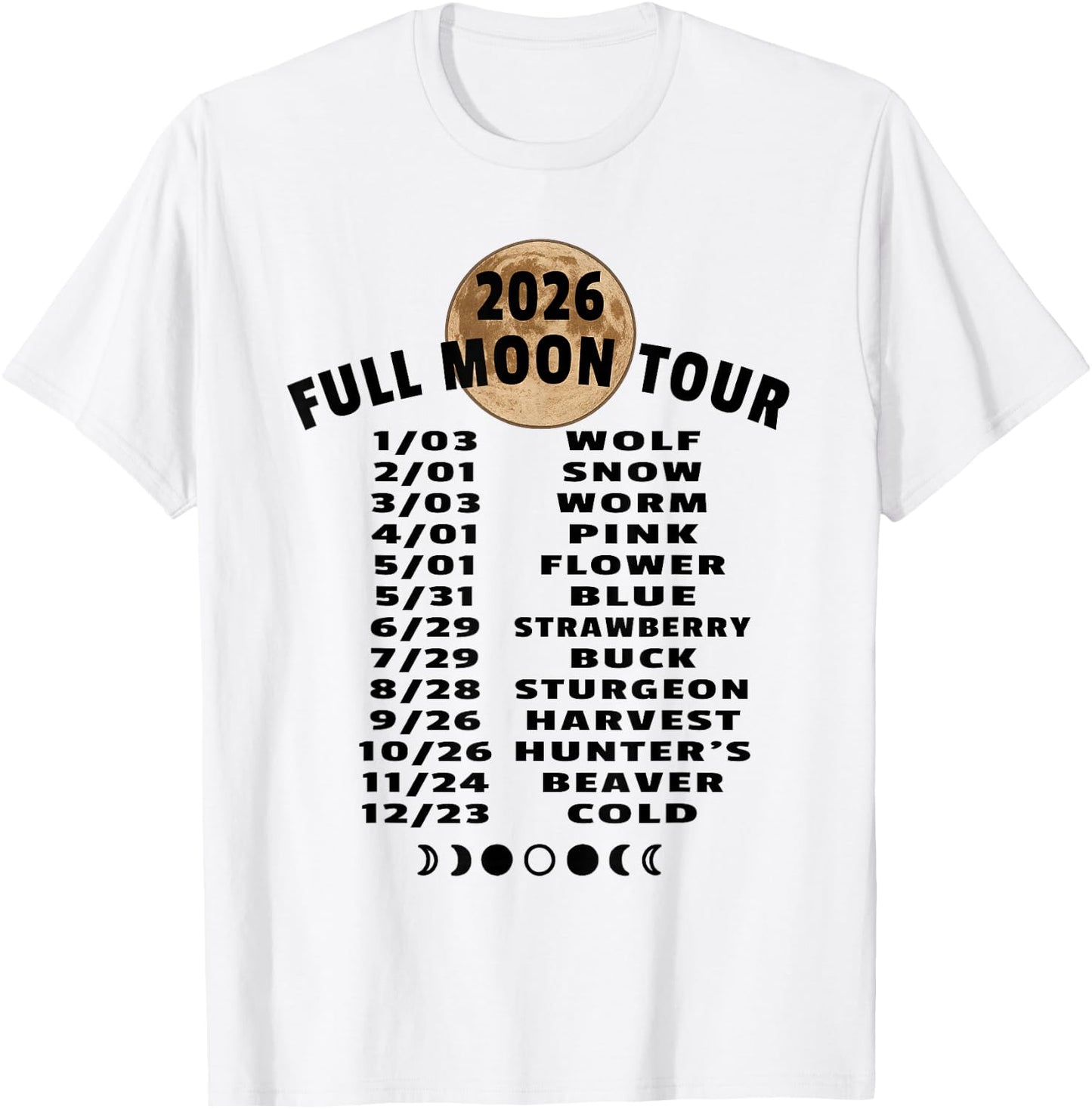 2026 Full Moon Tour Schedule Lunar Calendar Celestial Events T-Shirt - T-Shirt | White