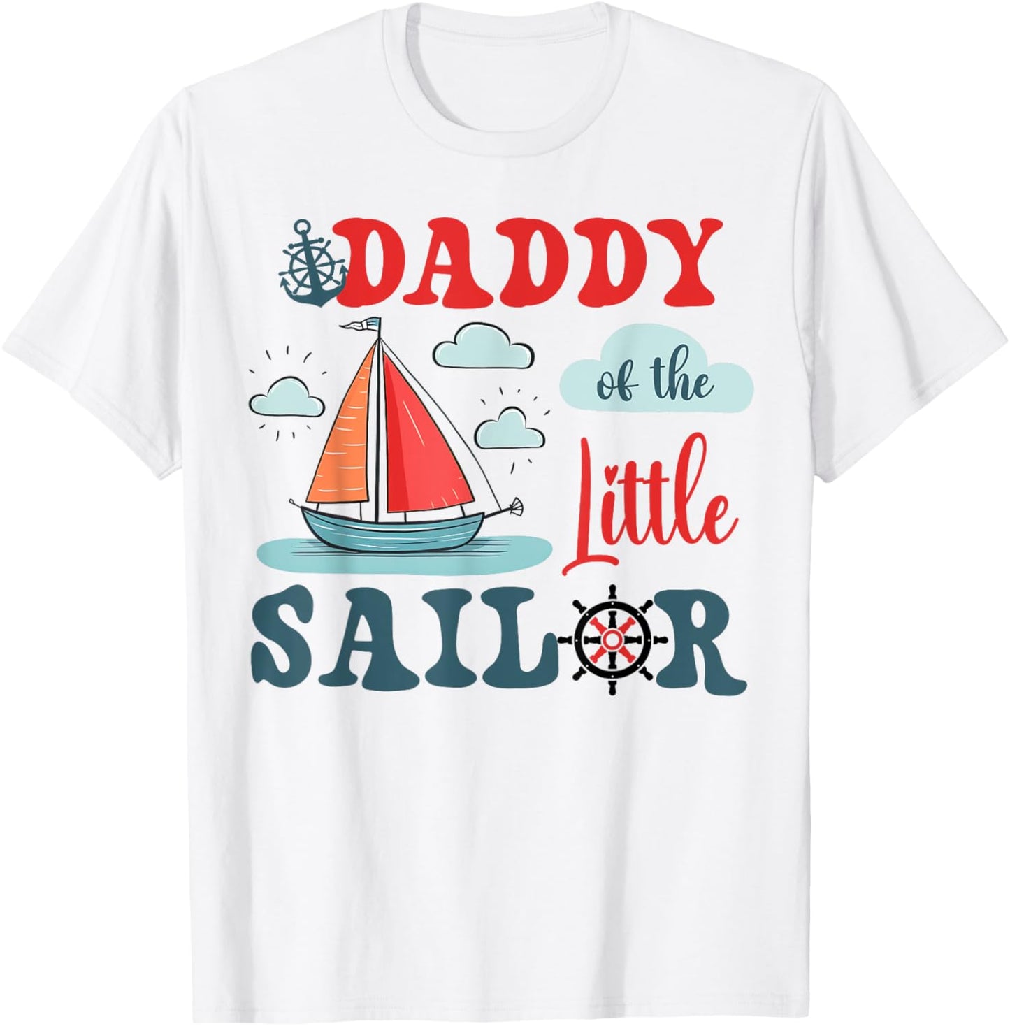 Daddy of The Birthday Sailor Nautical Birthday Matching T-Shirt - T-Shirt | White