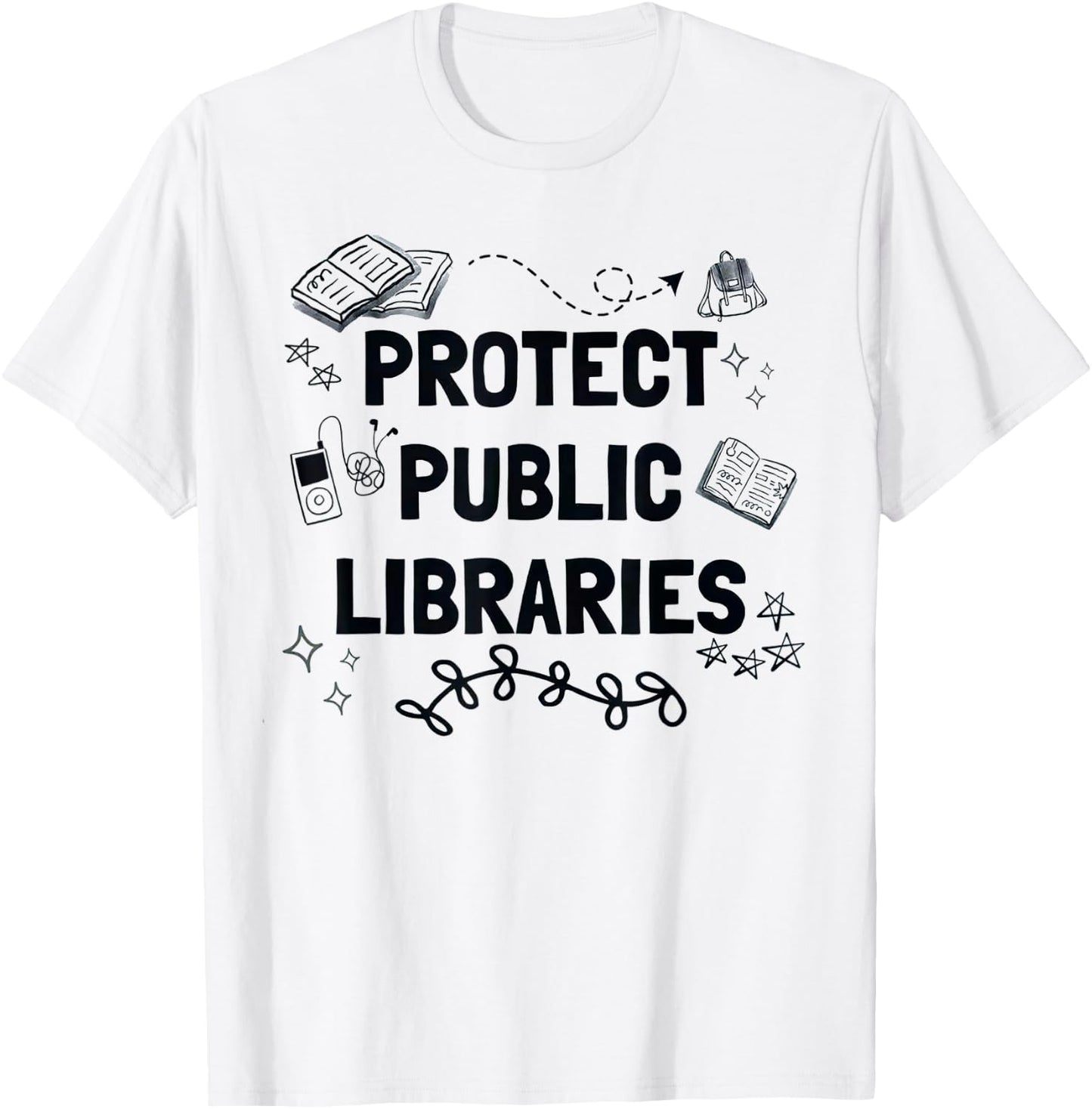 Protect Public Libraries T-Shirt - T-Shirt | White