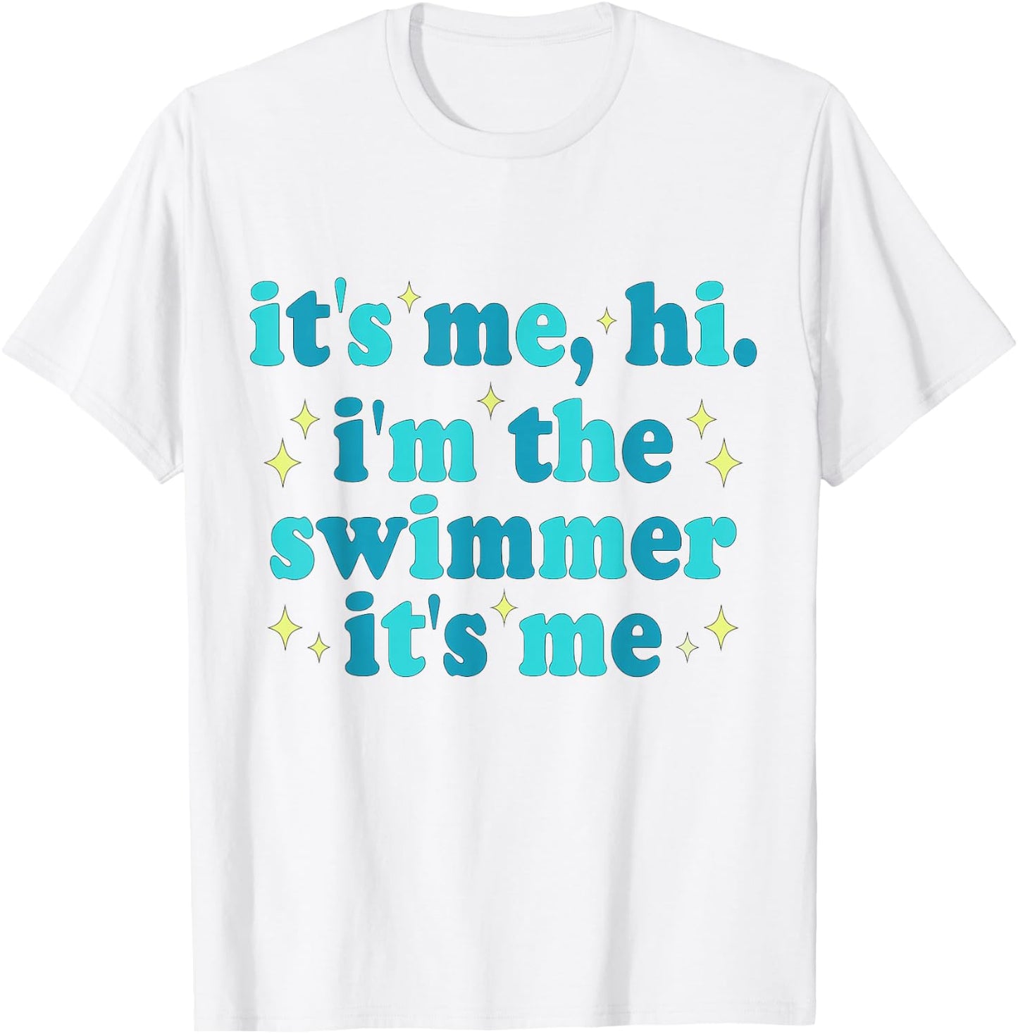 It's Me Hi I'm The Swimmer It's Me Diving Pool Sports Summer T-Shirt - T-Shirt | White