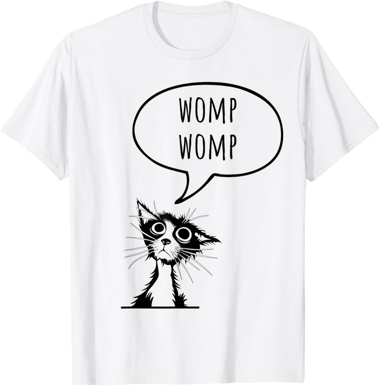Womp Womp Cat Funny Sarcastic Gen Z Men Women Kids T-Shirt - T-Shirt | White