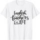 English Teachers Are Lit Funny Teacher Appreciation T-Shirt - T-Shirt | White