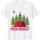 Pitch perfect - Tent Camper Camping T-Shirt - T-Shirt | White