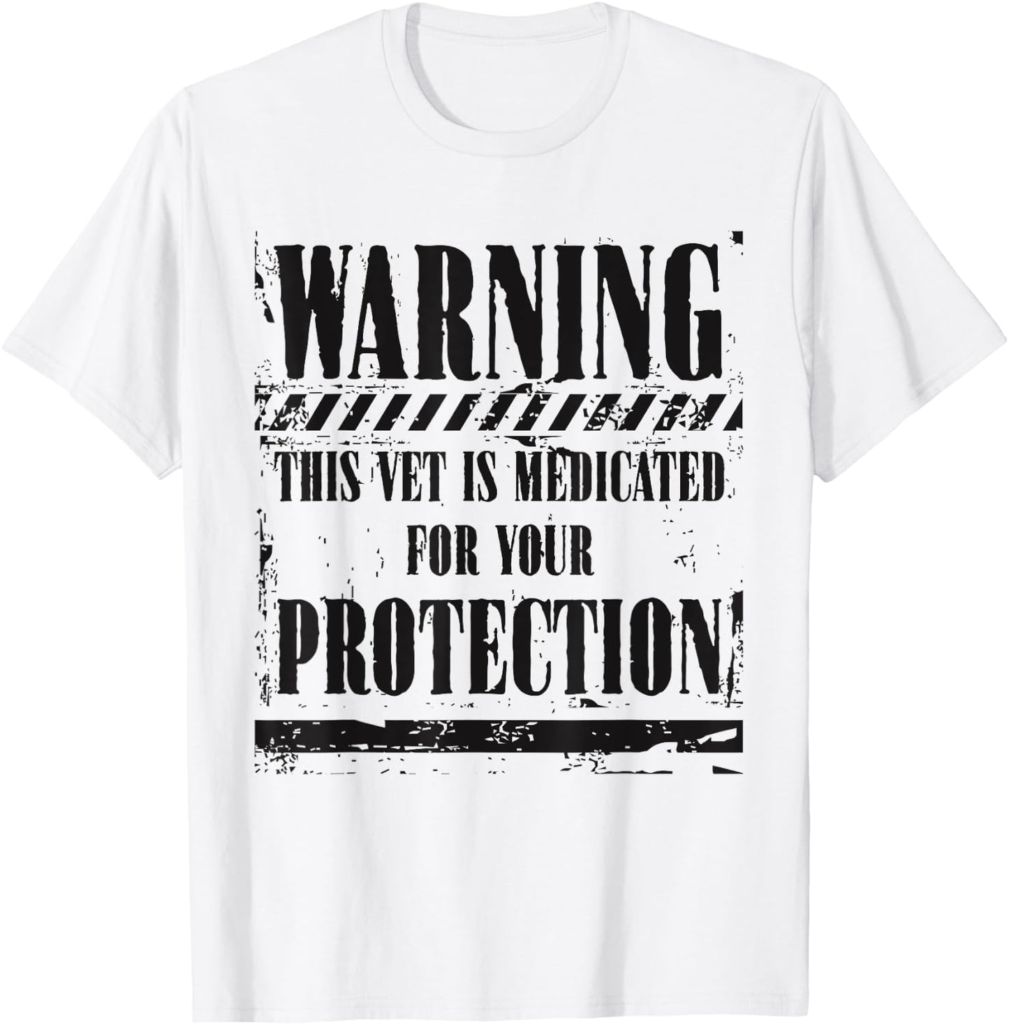 Patriotic Veteran This Vet Is Medicated For Your Protection T-Shirt - T-Shirt | White