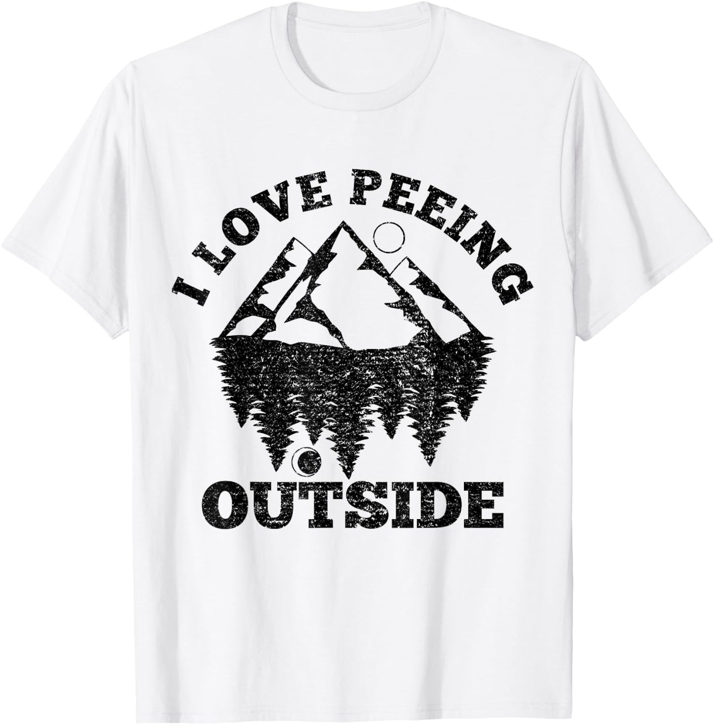 I Love Peeing Outside - Funny Hiking Camping Gift Outdoor T-Shirt - T-Shirt | White