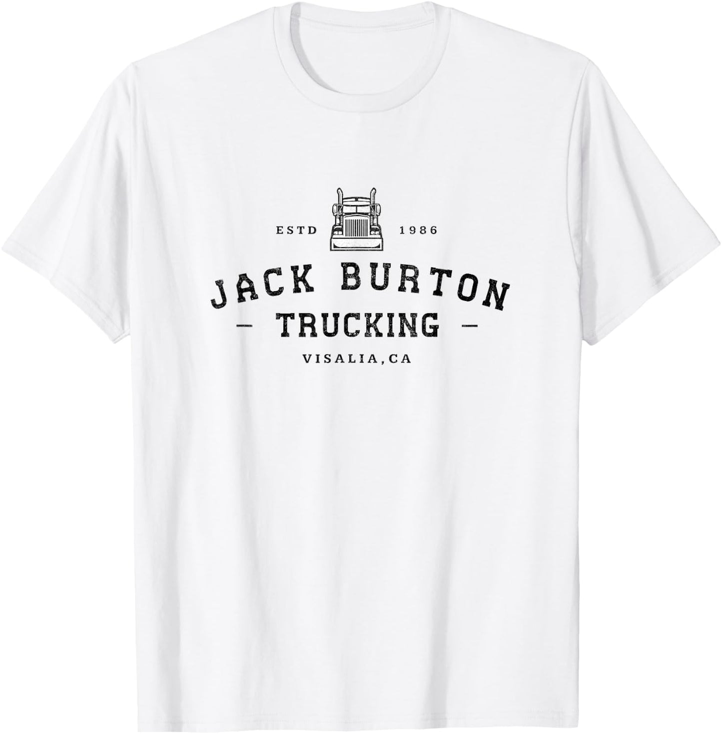 Jack Burton Trucking - Visalia, CA - Est. 1986 T-Shirt - T-Shirt | White
