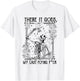 There It Goes My Last Flying Fuck Skeletons Funny Halloween T-Shirt - T-Shirt | White