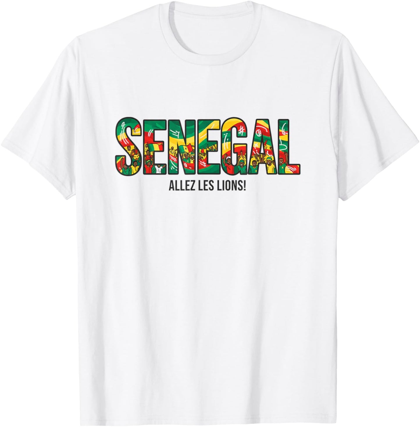 Maillot de Supporter de Football 2026 Sénégal Allez Les Lions T-Shirt - T-Shirt | White