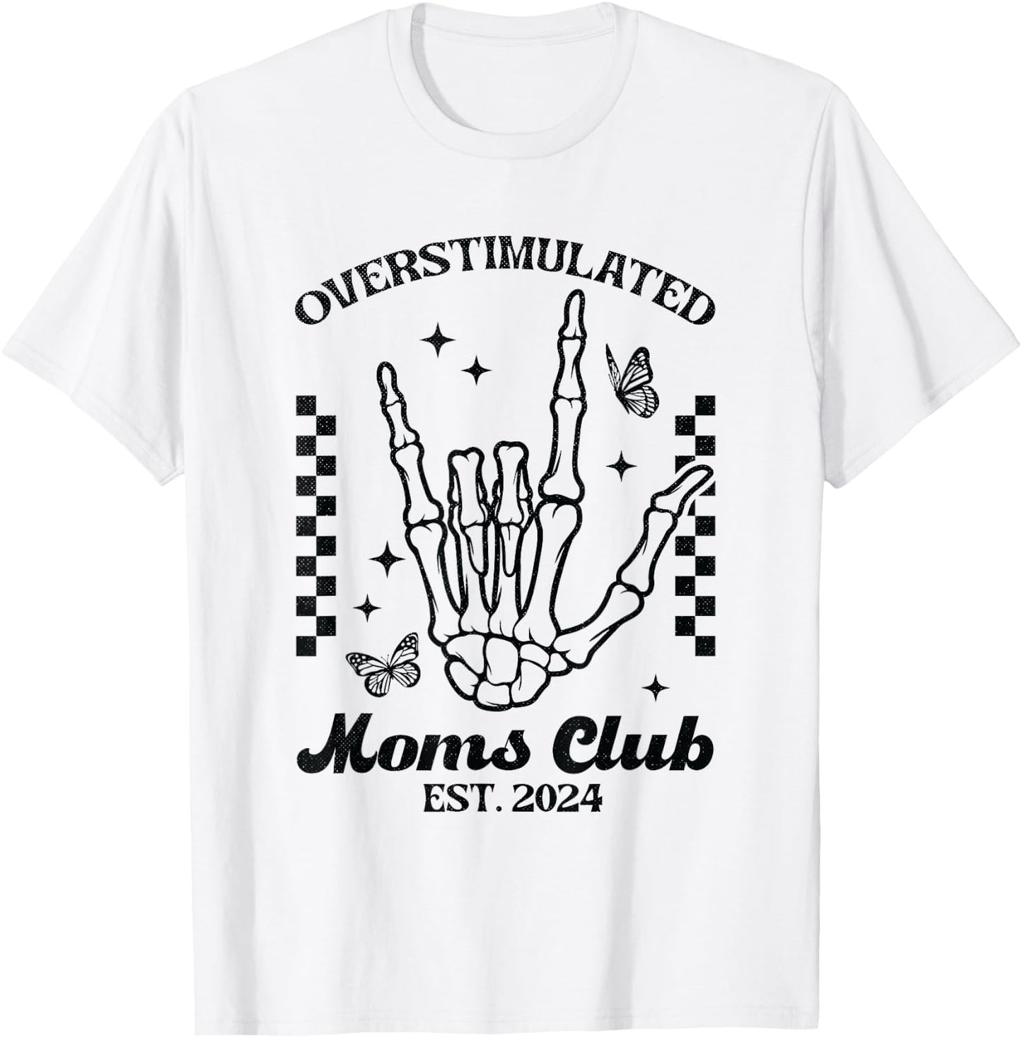 Vintage Overstimulated Moms Club Est. 2024 T-Shirt - T-Shirt | White