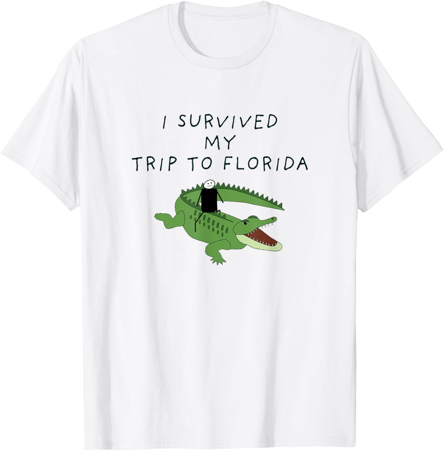 I survived my trip to Florida Funny T-Shirt - T-Shirt | White