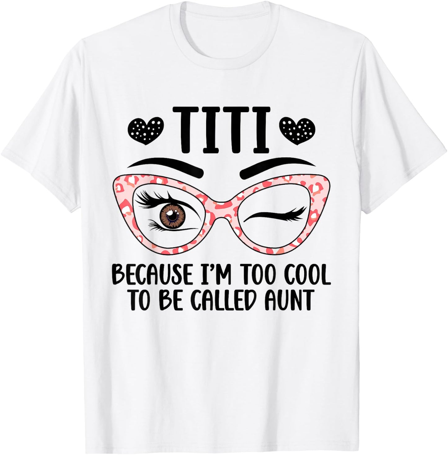 Titi Aunt Funny Titi Auntie Titi Aunts T-Shirt - T-Shirt | White