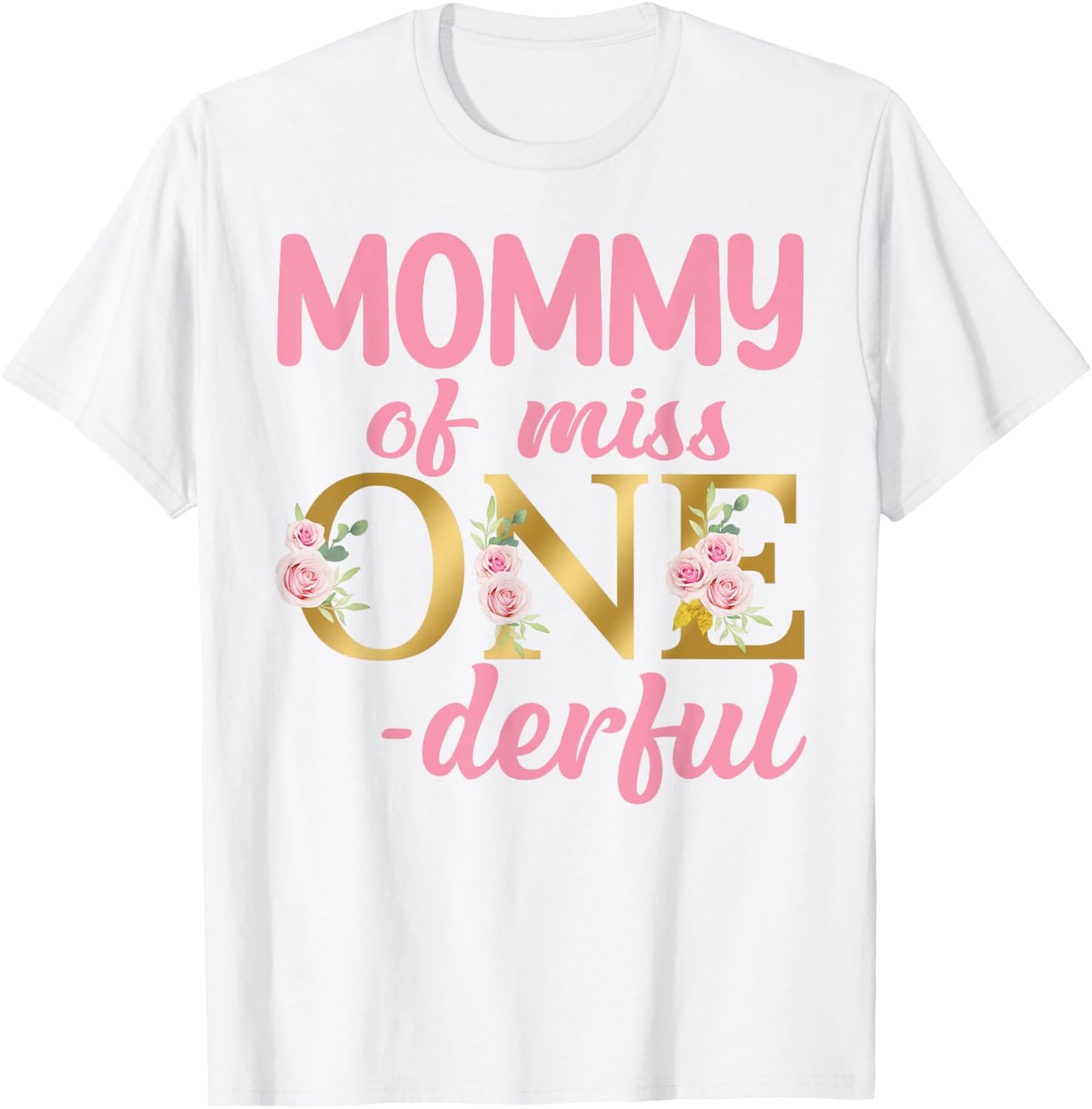 Mommy of Miss Onederful 1st Birthday First One-Derful party T-Shirt - T-Shirt | White