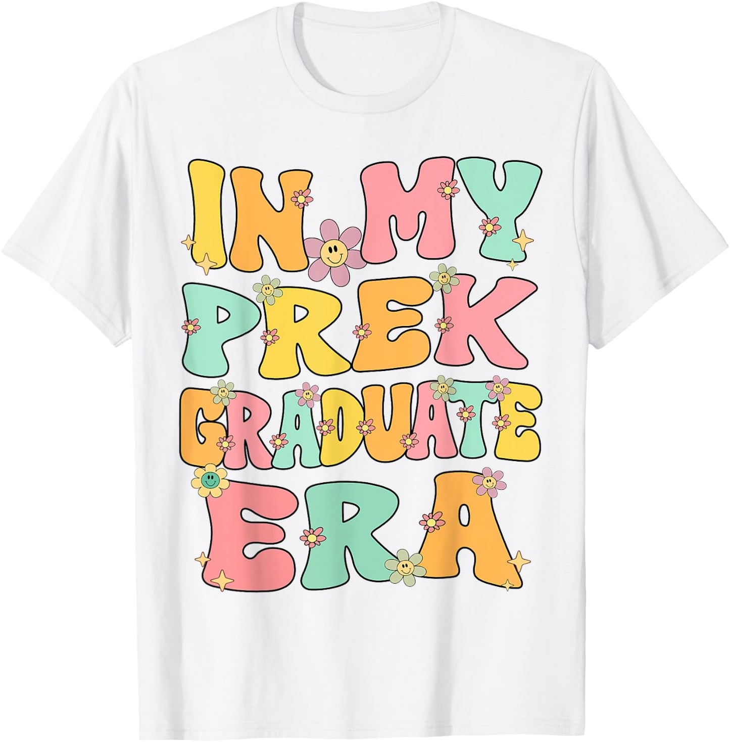 In My PreK Graduate Era Groovy Pre k Last Day Of Preschool T-Shirt - T-Shirt | White