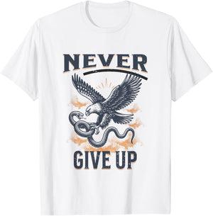 Never Ever Give Up Snake Vs. Eagle Motivational T-Shirt - T-Shirt | White