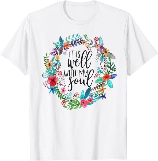 It Is Well With My Soul, Hymn Verse, Bible Hymnal song T-Shirt - T-Shirt | White