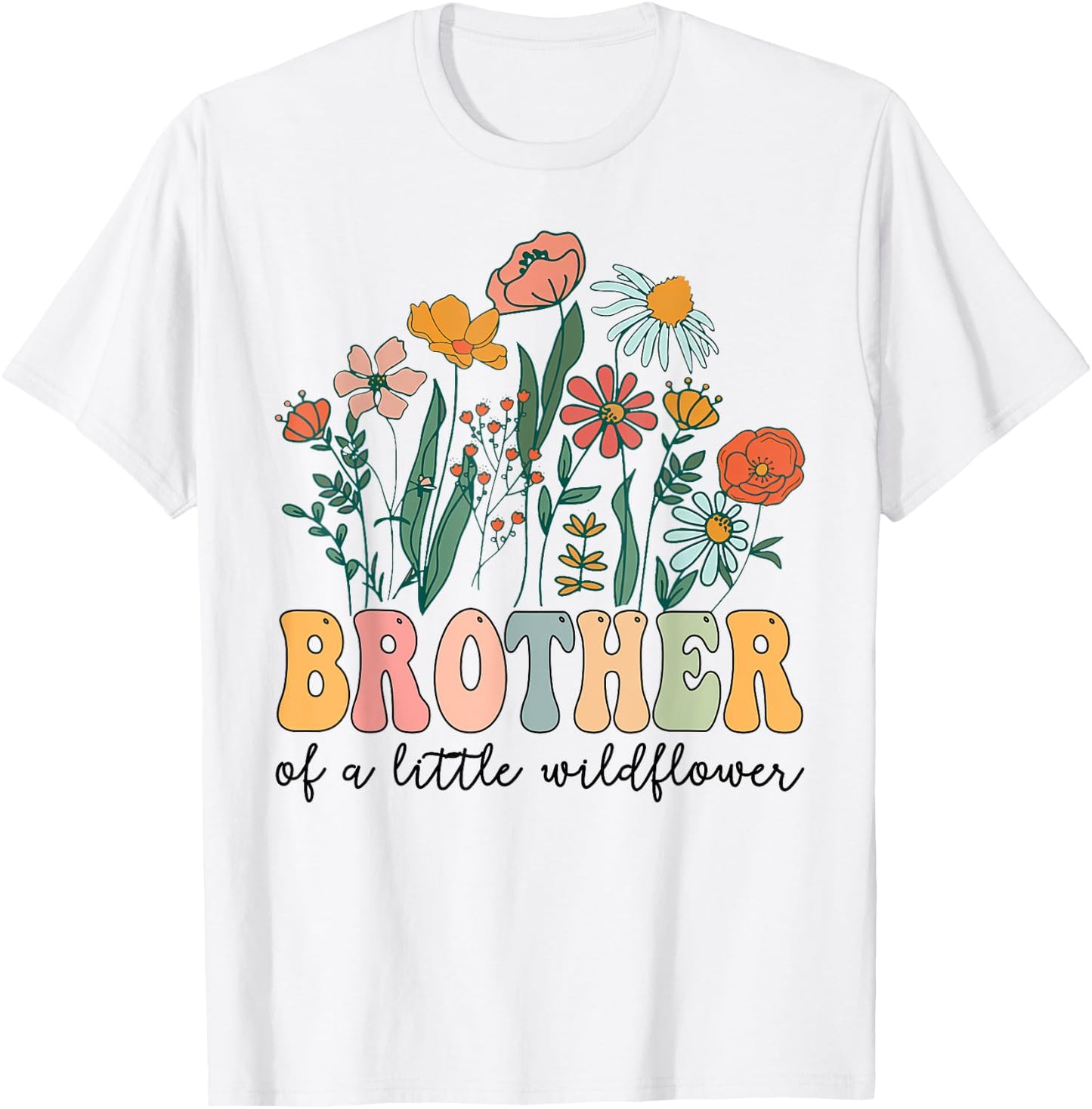 Brother Of The Little Wildflower Birthday Party Baby Shower T-Shirt - T-Shirt | White