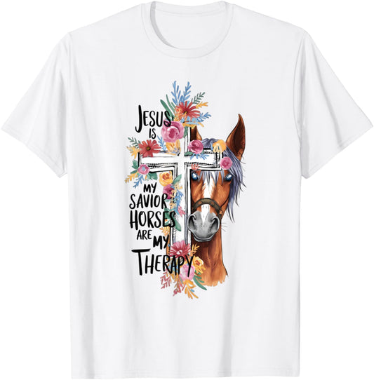 Jesus Is My Savior Horses Are My Therapy Funny Christian T-Shirt - T-Shirt | White