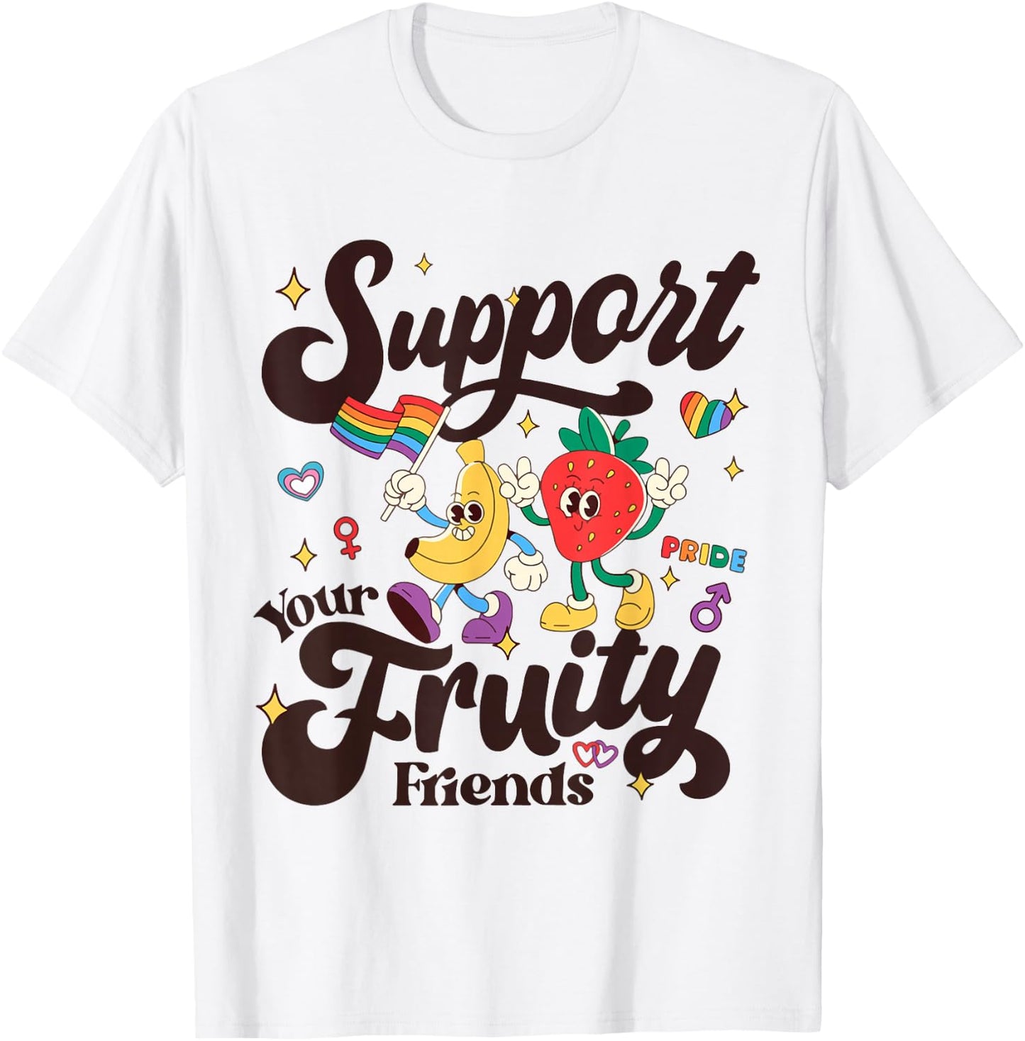 Funny Support Your Fruity Friends Gay LGBTQ Ally Pride Month T-Shirt - T-Shirt | White