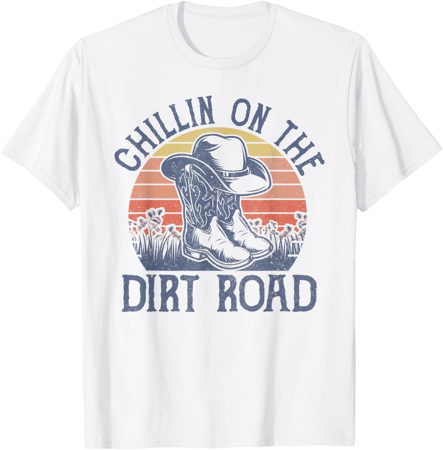 Chillin On The Dirt Road Cowboy Hat Country Music T-Shirt - T-Shirt | White