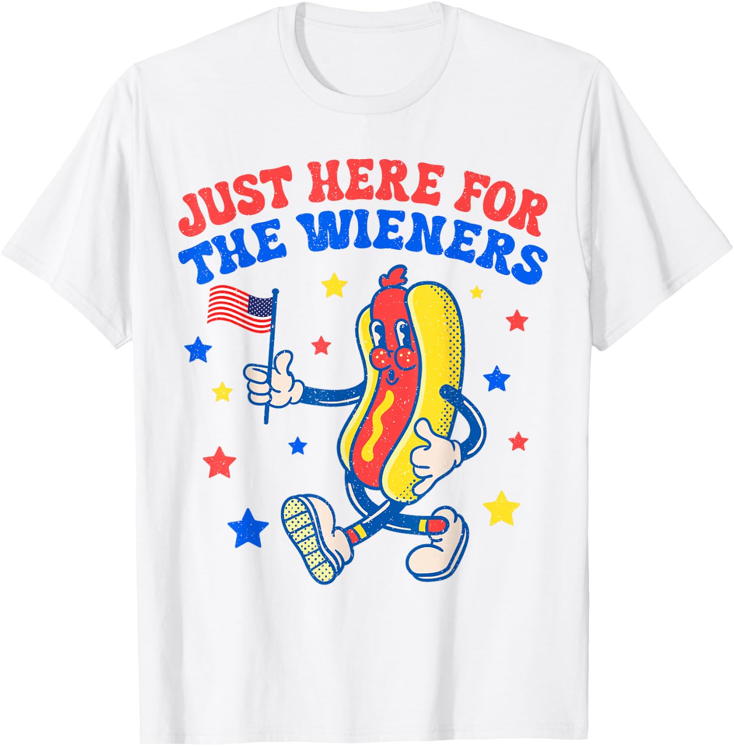 Hot Dog I'm Just Here For The Wieners 4Th Of July Patriotic T-Shirt - T-Shirt | White