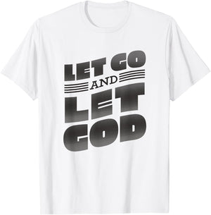 Let go and let God Lettering Christian saying T-Shirt - T-Shirt | White