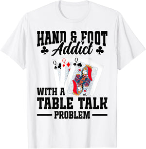 Hand and Foot Partner Card Game Set Playing Cards Hand Foot T-Shirt - T-Shirt | White