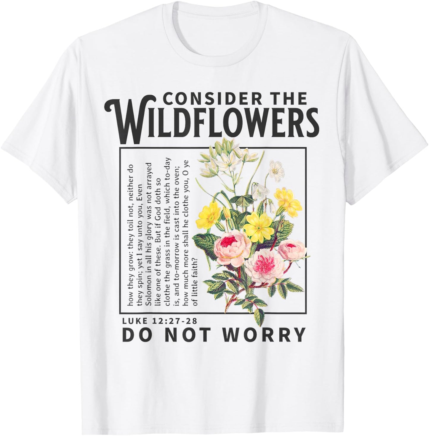 Consider the Wildflowers Christian Bible Scripture Luke Boho T-Shirt - T-Shirt | White