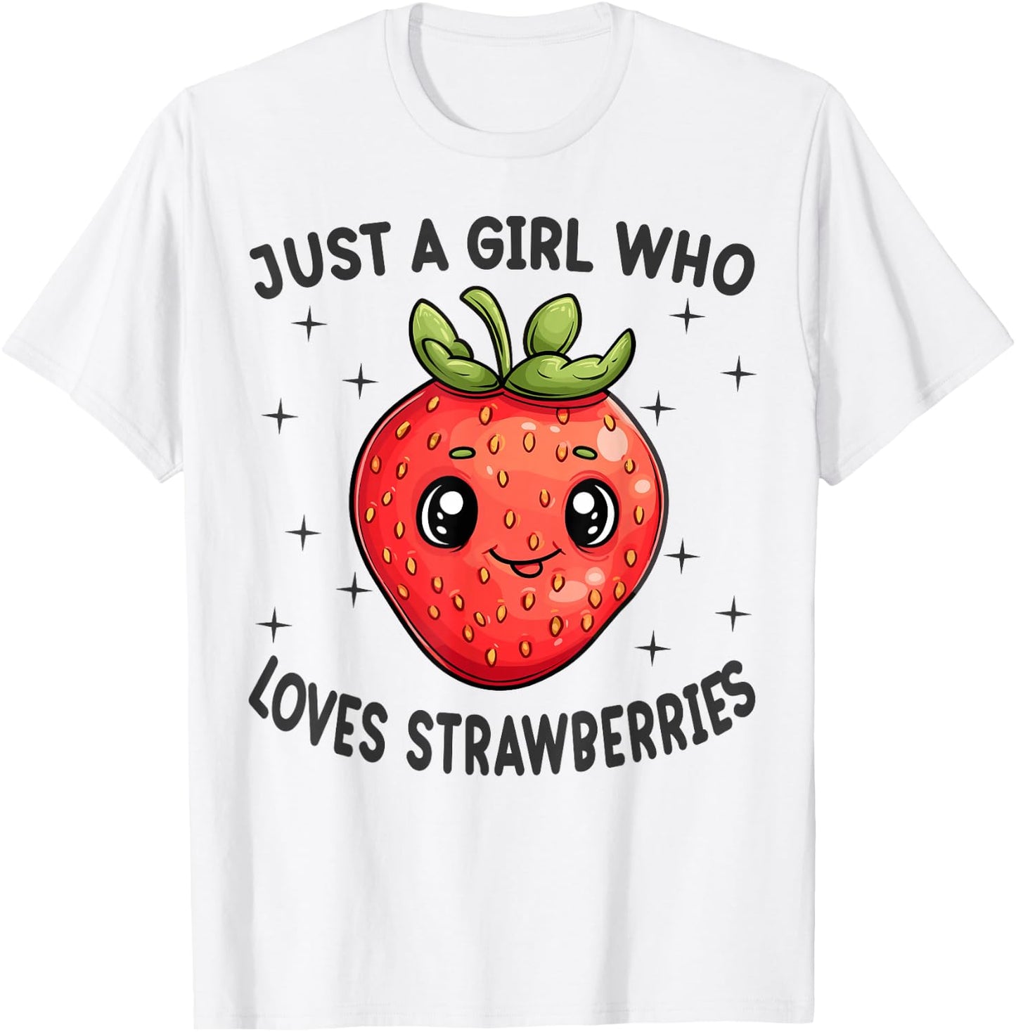 Just A Girl Who Loves Strawberries Funny Strawberries Lovers T-Shirt - T-Shirt | White