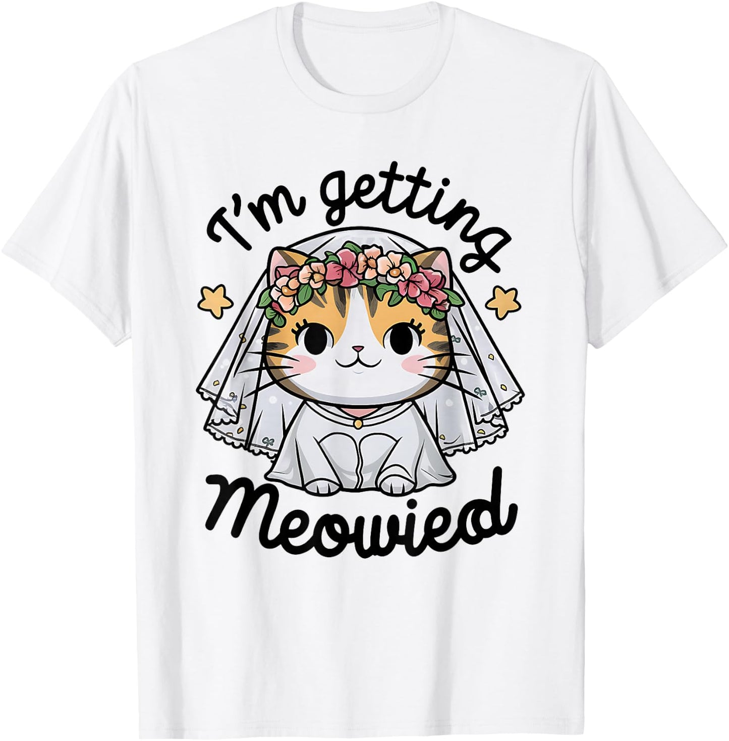 I'm Getting Meowied Bridesmaid Bachelorette Party Kawaii Cat T-Shirt - T-Shirt | White