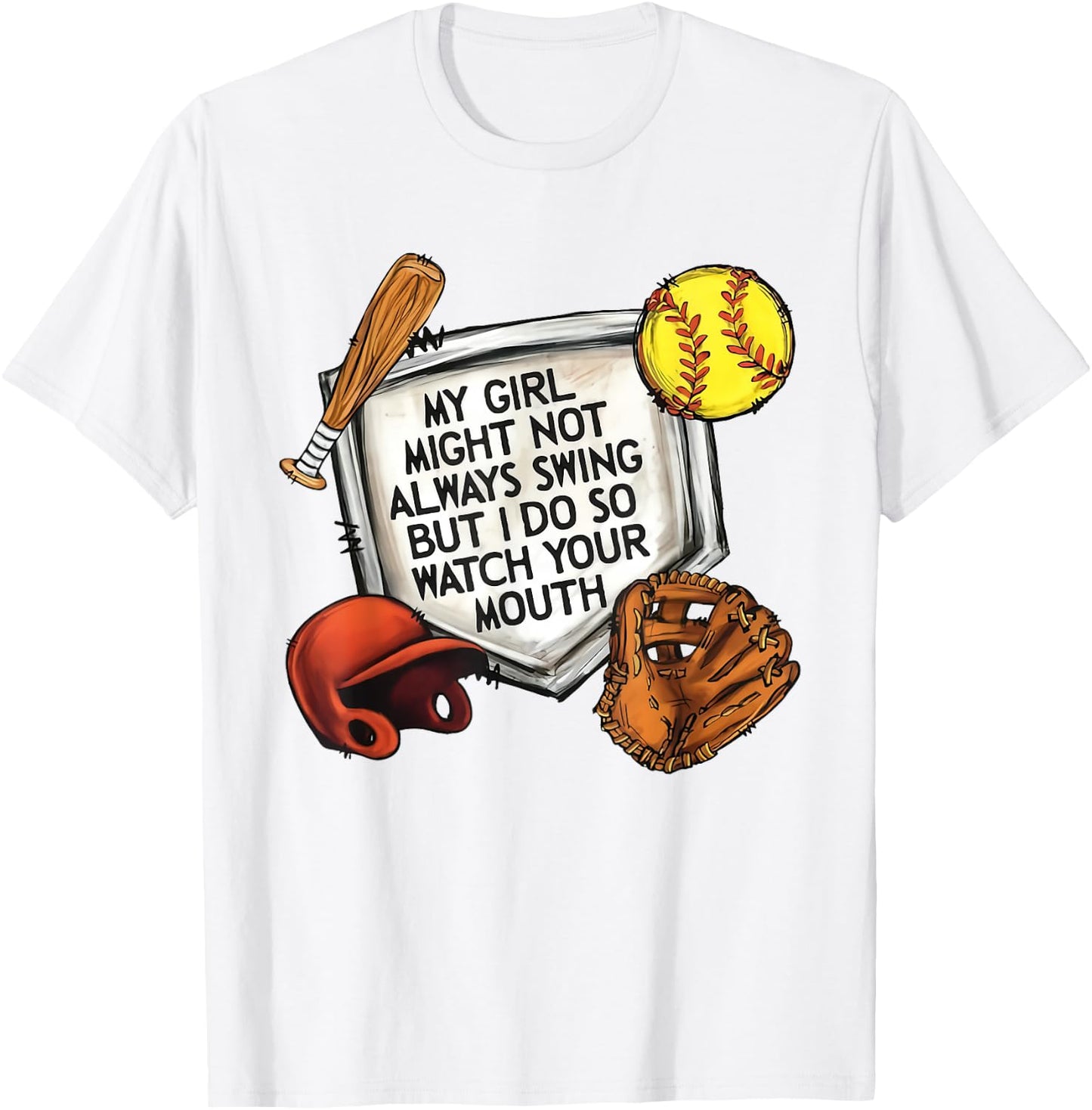 My Girl Might Not Always Swing But I Do So Watch Your Mouth T-Shirt - T-Shirt | White