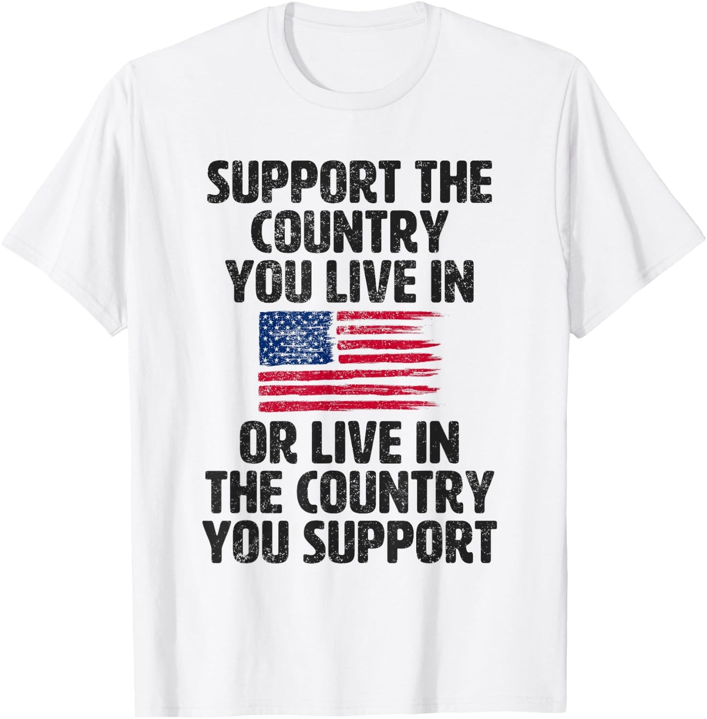 Support The Country You Live In USA American Flag T-Shirt - T-Shirt | White