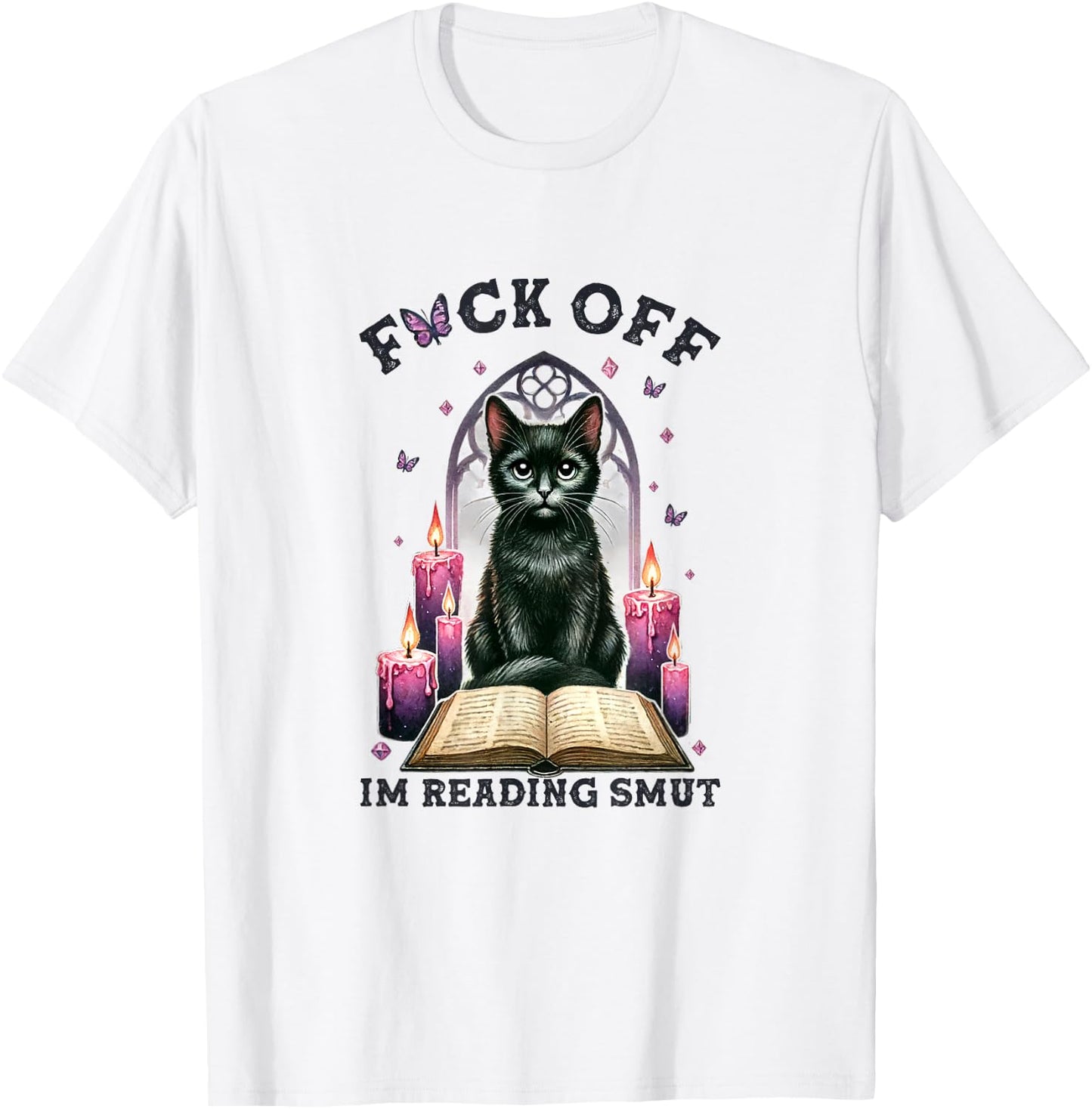 F Off I'm Reading Smut Black Cat Book Love Librarian T-Shirt - T-Shirt | White