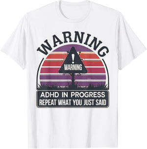 Retro Vintage ADHD In Progress Repeat What You Just Said T-Shirt - T-Shirt | White