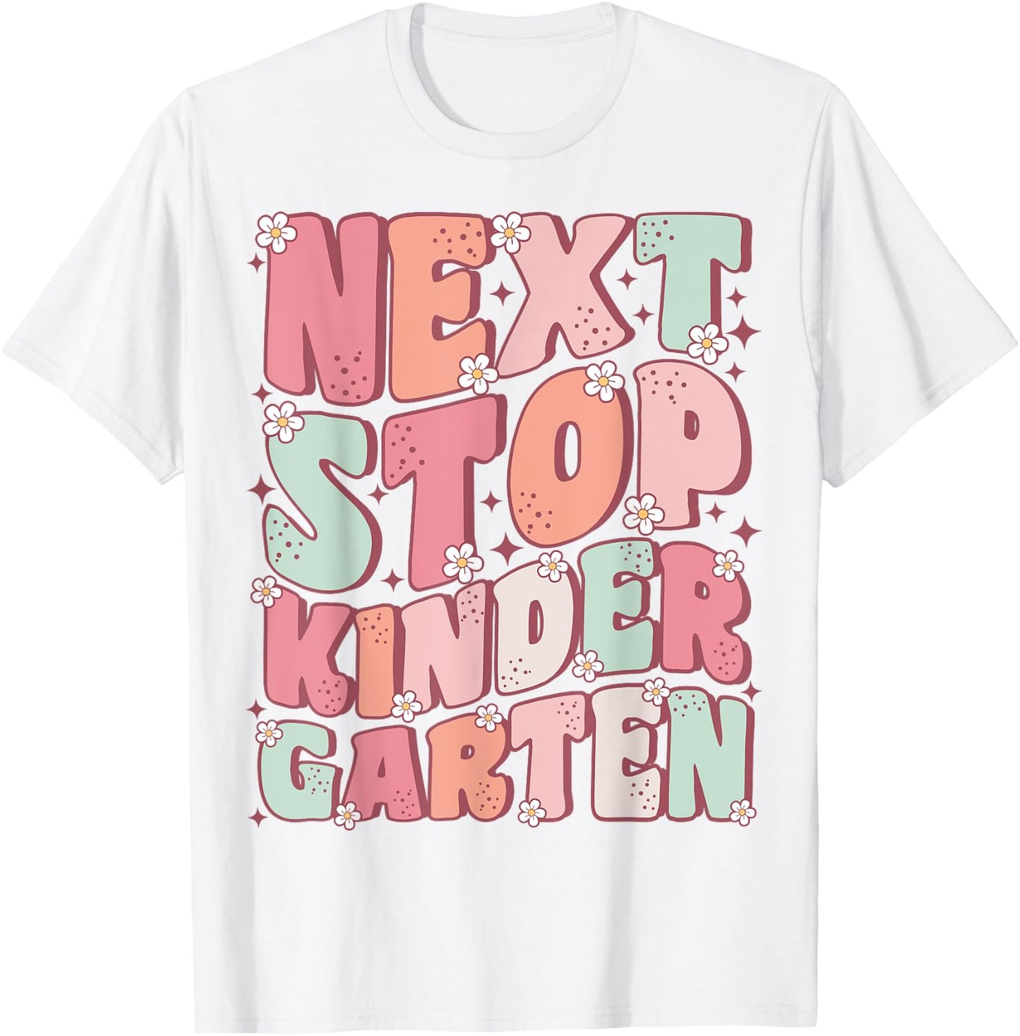 Next Stop Kindergarten Cute Groovy Last Day of Pre-K T-Shirt - T-Shirt | White