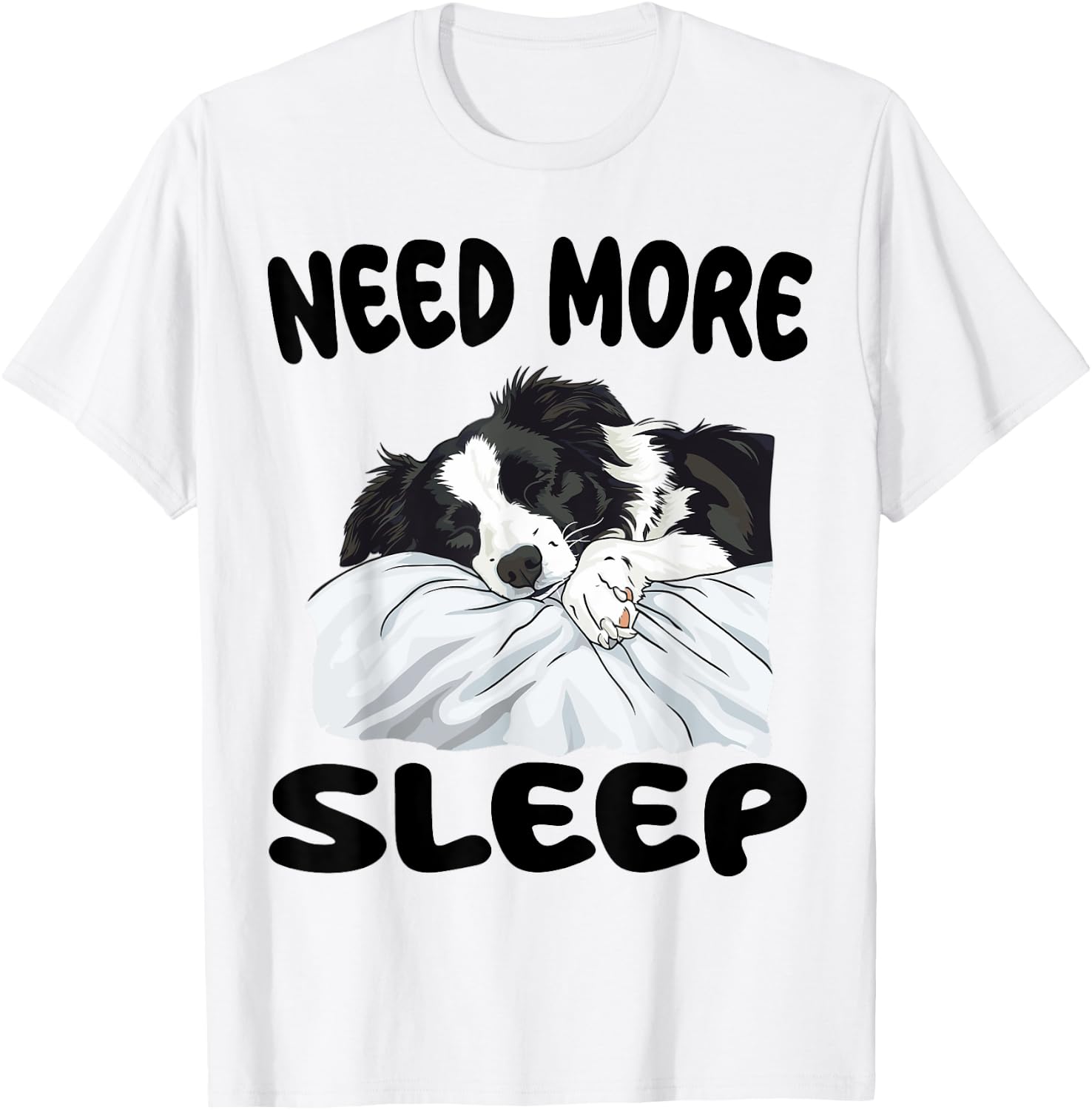 Cute Border Collie Need more Sleep Pajamas Nightgown T-Shirt - T-Shirt | White