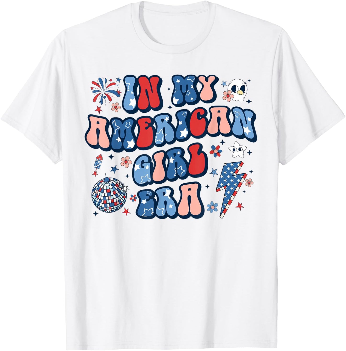 In My American Girl Era 4th of July Patriotic Kids Teen Girl T-Shirt - T-Shirt | White